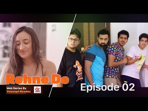 Rehne De | Web Series | Episode 02 | Abijit Ganguly | A Concept Keedas Original Web Series