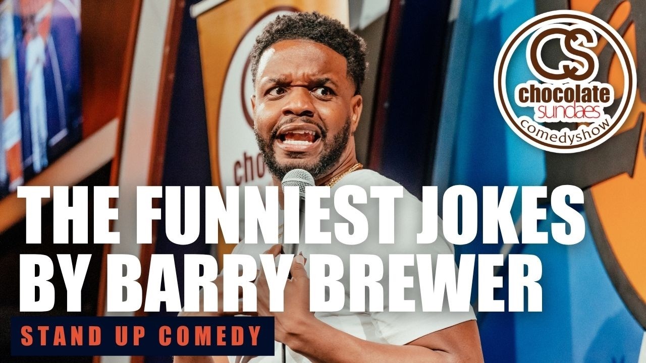 The Funniest Jokes by Barry Brewer - Chocolate Sundaes Stand Up Comedy