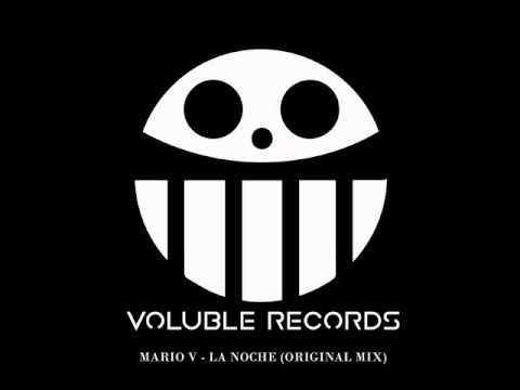 Mario V - La Noche - (Original Mix) [Voluble Records]