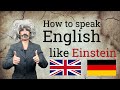 How to speak English like Einstein