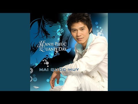 Thể hiện bởi Mai Quốc Huy