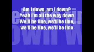 We&#39;ll Be Fine - Drake lyrics