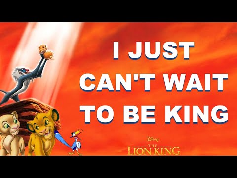 I JUST CAN'T WAIT TO BE KING Lyrics | The Lion King