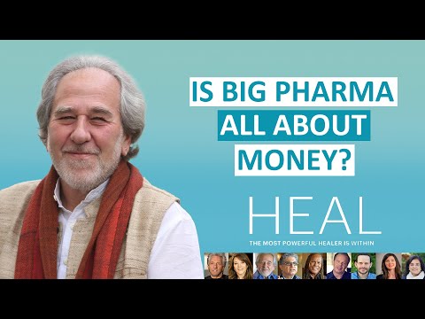 Bruce Lipton & Marianne Williamson - Is Big Pharma All About Money? (Heal Documentary)