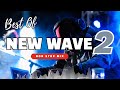 NEW WAVE 2 NON STOP MIX NEW ORDER CHINA CRISIS WHEN IN A ROOM SIMPLE MINDS GHOST IN YOU