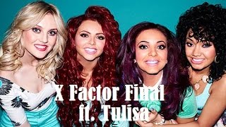 Little Mix ft. Tulisa - If I ain&#39;t got you/Empire state of mine - X Factor 2011 [Lyrics]