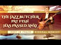 The Jazz Butcher Pat Fish Has Passed Away - What Is Known About The Causes Of Death - The Lives of Famous People The Jazz Butcher Pat Fish Has Passed Away - What Is Known About The Causes Of Death