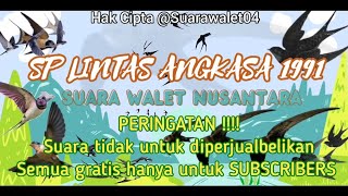 Download lagu SP LINTAS ANGKASA 1991 TERBARU 2023 | Suara Walet Terbaru mp3