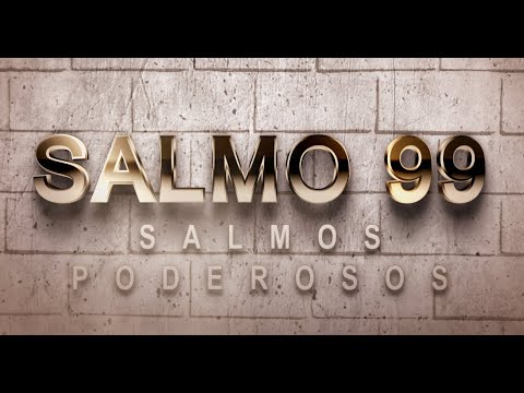 SALMO 99 DE LA BÍBLIA CATÓLICA - ALABANZA A LA SOBERANÍA Y GRANDEZA DE DIOS