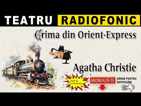 Agatha Christie - Crima din Orient Express | Teatru radiofonic