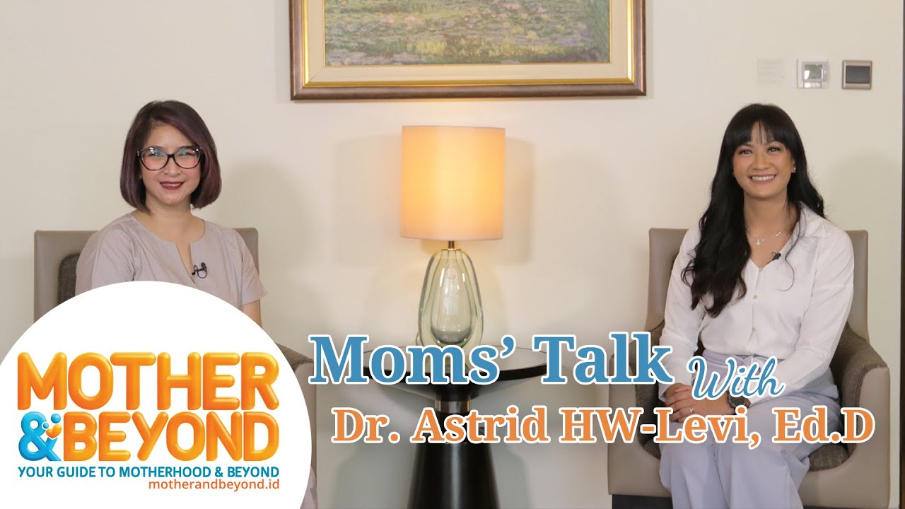 Moms&#8217; Talk with Dr. Astrid HW-Levi, Ed.D: Punya Cita-cita Besar untuk Kemajuan Pendidikan Anak Indonesia