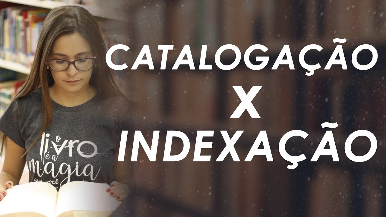Catalogação x Indexação