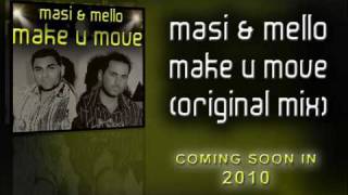 Masi & Mello - Make U Move (Original Mix)