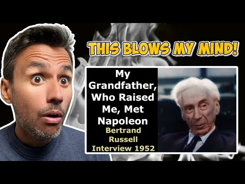 My Grandfather Met Napoleon: Bertrand Russell Interview 1952 | REACTION