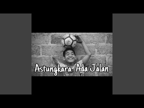 Astungkara Ada Jalan (feat. Eka Jaya)