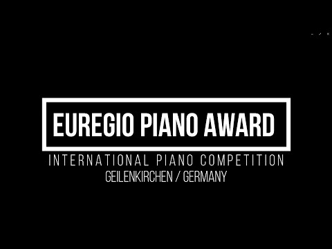 Euregio Piano Award 2022 - International Piano Competition Geilenkirchen / Germany