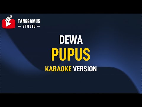 Pupus - DEWA (KARAOKE)