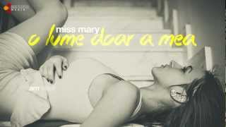 Miss Mary - O lume doar a mea (cu versuri)