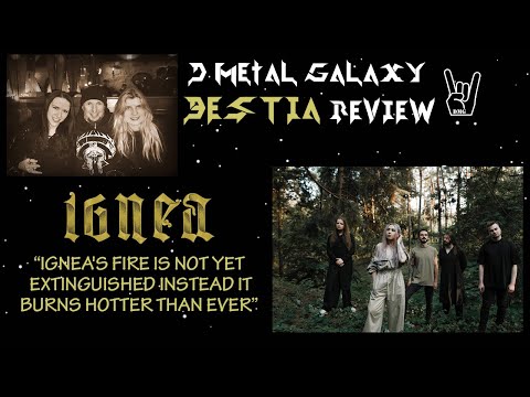 IGNEA - Bestia Review