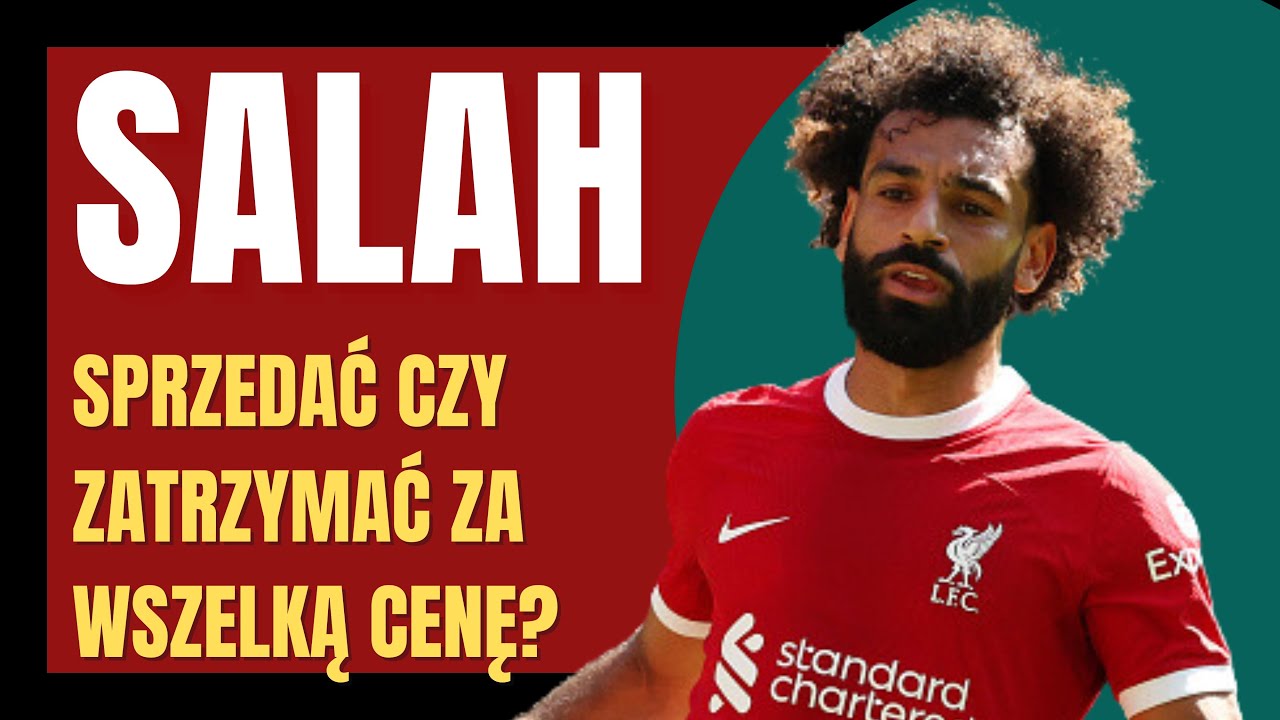 MOHAMED SALAH – LIVERPOOL WYSTAWIONY NA PRÓBĘ. FORTUNA ZA EGIPCJANINA WYWRÓCI ŚWIAT PREMIER LEAGUE?