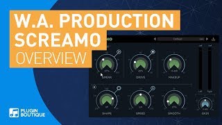 Video thumbnail for Screamo by W.A. Production | Tutorial & Review of Main Features by Plugin Boutique