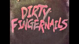 Dirty Fingernails EP (FULL ALBUM)