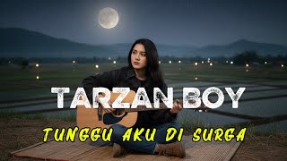 Download lagu TARZAN BOY - TUNGGU AKU DI SURGA | COVER BY PENIKMAT DUNIA mp3