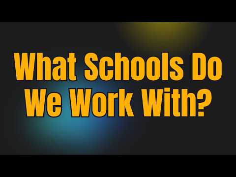 What Schools Do You Work With?