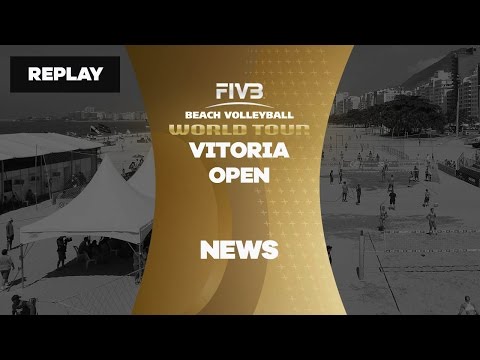 Vitoria Open - Finals Recap - Beach Volleyball World Tour