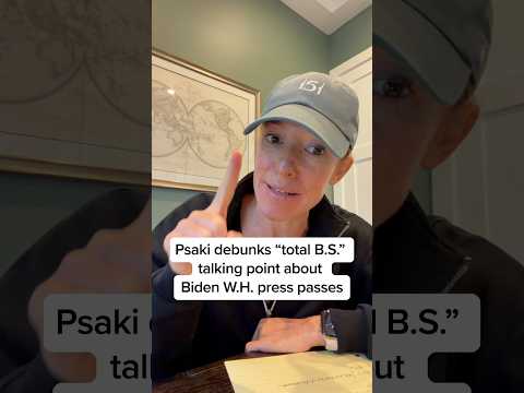Psaki debunks 'total B.S.' talking point about Biden press passes