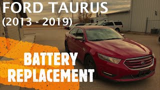 Ford Taurus - BATTERY REMOVAL / REPLACEMENT (2013 - 2019)