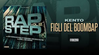 KENTO - 13 - FIGLI DEL BOOMBAP (prod by INTIMAN)