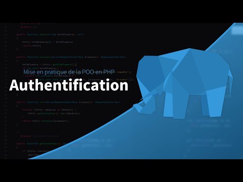 Mise en pratique de la POO en PHP 25 39 Authentification