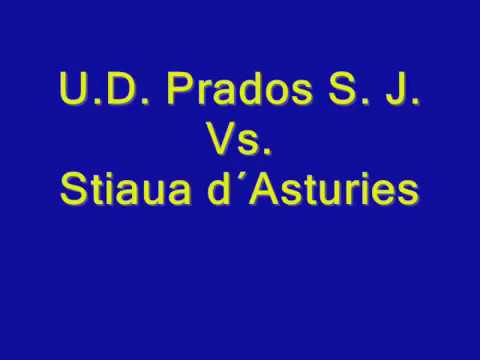 U.D. Prados S.J. 3 Vs. 0 Stiaua d´Asturies 18-05-2008