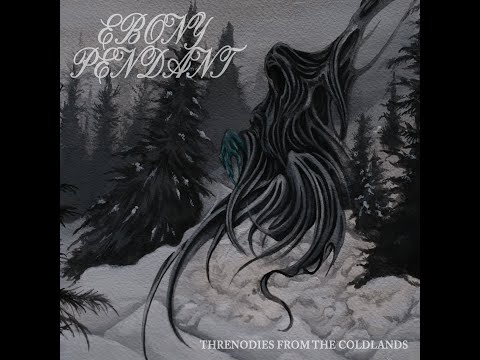Ebony Pendant - Threnodies From The Coldlands (2025) - 𝘍𝘓