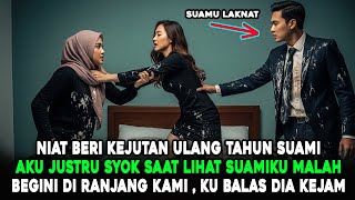 Download lagu NIAT BERI KEJUTAN ULANG TAHUN SUAMI AKU SYOK LIHAT SUAMI BEGINI #novelromantis #drama mp3