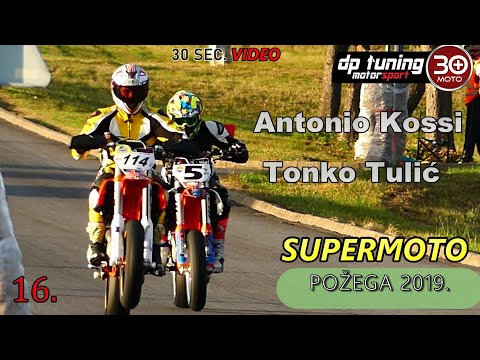 ANTONIO KOSSI🌎TONKO TULIĆ / Automotodrom Glavica Požega - SUPERMOTO 2019 / dp tuning /277. MOTO 30+