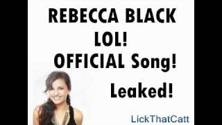 REBECCA BLACK - Brand New Song &quot;LOL!&quot; - Leaked! - (HQ)