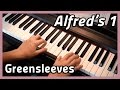 ♪ Greensleeves ♪ Piano | Alfred's 1