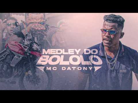 Mc Datony Medley Do Bololo (Dj Theu) Lançamento 2021