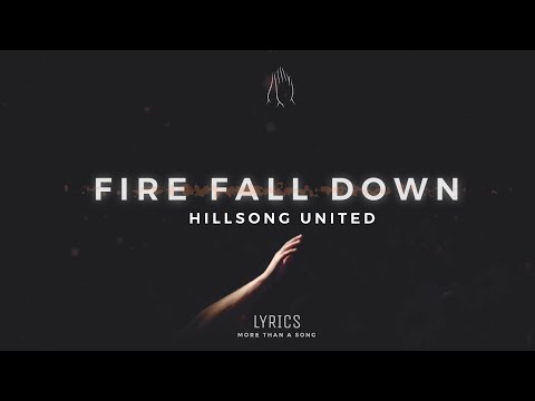 Fire Fall Down (2020 Version) - Hillsong United (Lyrics)