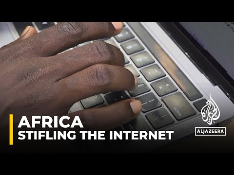 Stifling the internet: Authorities in Africa 'deliberately stopping ...