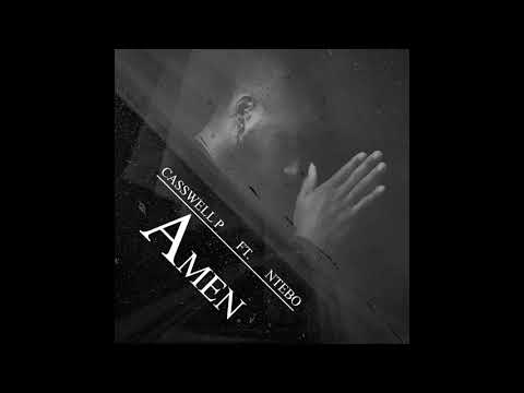 Casswell P ft  Ntebo Amen (Original)