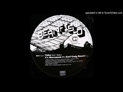 Beanfield ‎Ft. Bajka - Tides (C's Movement #1) (Carl Craig Remix - Tom Morgan Edit)