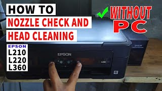Nozzle Check and Head Cleaning Epson L210 L220 L360 Manual | Without PC🔥
