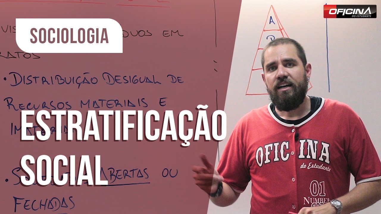 Sociologia - Estratificação Social - Oficina do Estudante