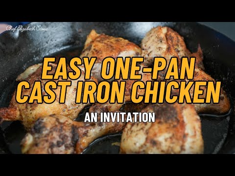 One-Pan Cast Iron Chicken | Simple & Delicious Family Dinner