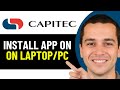 HOW TO INSTALL CAPITEC APP ON LAPTOP PC 2026 FULL GUIDE