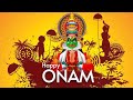 Onam Status 2022 Onam WhatsApp Status 2022 Onam Status Onam Music Happy Onam
