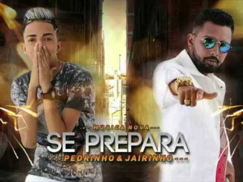 MC PEDRINHO DO RECIFE E MC JAIRINHO - SE PREPARA (ÁUDIO OFICIAL)